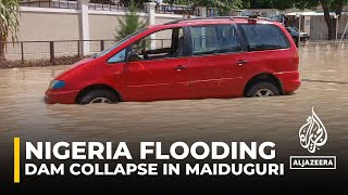 Nigeria flooding Dam collapse sends water surging into Maiduguri [upl. by Areikahs]