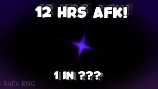 What I GOT from 12 HOURS of AFK Sols RNG [upl. by Dare]