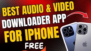 Best free audio and video downloader for iphone [upl. by Erusaert]