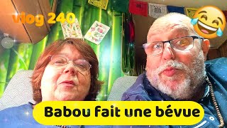 VLOG 240  Babou fait une bévue [upl. by Annuhsal]