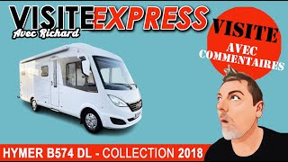 CAMPINGCAR INTÉGRAL HYMER B574 DL  2018  Commenté [upl. by Rehpotirhc]