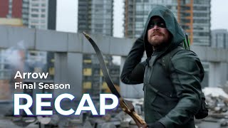 Arrow RECAP Final Season [upl. by Oznecniv]