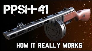 The PPSH41 How It REALLY Works [upl. by Bealle]