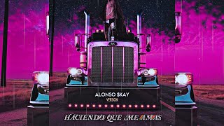 Alonso Skay amp Bad Bunny  HACIENDO QUE ME AMAS EditVisualizer [upl. by Namsu133]