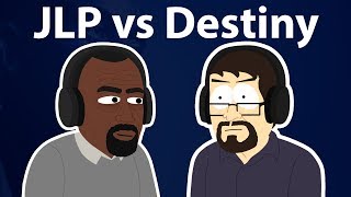 JLP vs Destiny  Animated [upl. by Idok433]