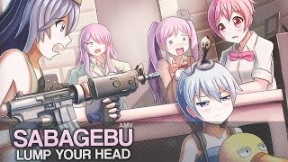 Sabagebu The Survival Game Club  Lump Your Head AMV [upl. by Eladnek567]