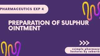 Pharmaceutics  Exp 4 Preparation of sulphur ointment pharmaceutics pharmacy pharmacytechnician [upl. by Eekcaj]