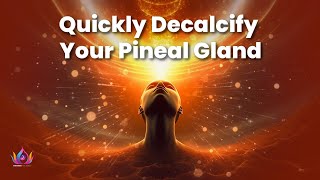 Quickly Decalcify Your Pineal Gland to Awaken Your Third Eye  Activate the Intuition  963hz [upl. by Harman]