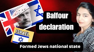 balfour declaration formed israel [upl. by Glassman]