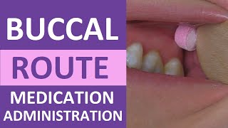 Buccal Medication Administration Route Nursing Skill [upl. by Snider483]