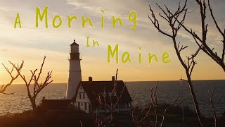 a Morning in Maine [upl. by Direj62]