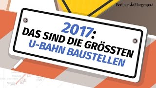 Auch 2017 ist die Berliner UBahn eine Dauerbaustelle [upl. by Gnap]