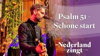 Schone start Psalm 51  Nederland Zingt [upl. by Roselane]