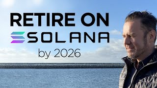 How to Retire on Solana  A theoretical study [upl. by Aleetha196]