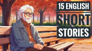 15 short stories for English learners Learn english through story improve your English [upl. by Mauldon]