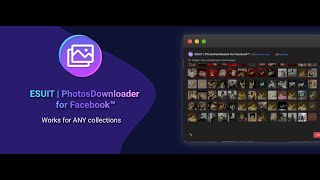 ESUIT  Photos Downloader for Facebook™ v300 [upl. by Landry583]