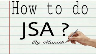 How to do a JSA  what is JSA  steps of JSA  safety MGMT study  job safety analysis  JSA [upl. by Loleta]