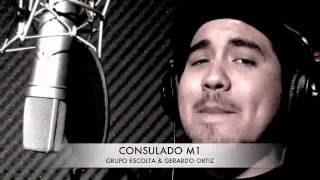 GERARDO ORTIZ Grupo Escolta Consulado M1 [upl. by Croom251]