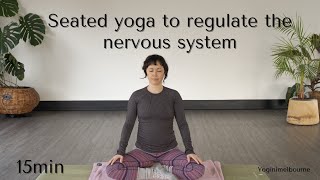 Seated yoga to regulate the nervous system  trauma recovery  15min  gentle [upl. by Iliak]