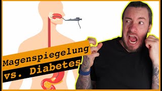 Keine Angst vor Magenspiegelungen I Vorsorgeuntersuchung wahrnehmen I Diabetes vs Gastroskopie [upl. by Neyu612]