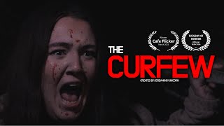 The Curfew 2023 I Short Film I Horror [upl. by Godbeare7]