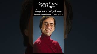 Grandes Frases  Carl Sagan [upl. by Damita]