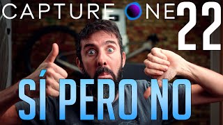 👍👎 CAPTURE ONE 22 oportunidad PERDIDA [upl. by Kitty]