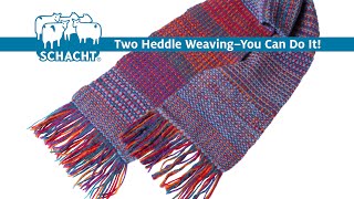 Two Heddle Weaving  You Can Do It [upl. by Lledniuq]