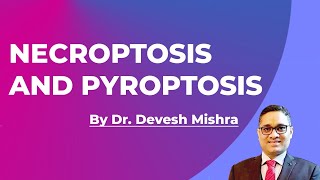 Necroptosis and pyroptosis by Dr Devesh Mishra [upl. by Cooley796]