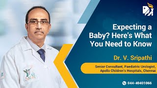 Expecting a Baby Heres What You Need to Know  Apollo Children’s Hospital Chennai [upl. by Ahsiek]