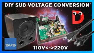 110V to 220V230V 🔌 How I converted my SVS SUBs voltage DIY style I Moving with your electronics [upl. by Barger]