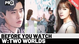 Ep4 Before You Watch W TWO WORLDS in Hindi [upl. by Mumford]