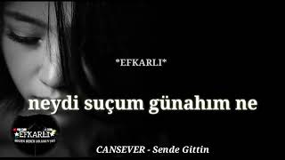 CANSEVER  Sende gittin [upl. by Yddur240]