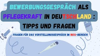 Vorbereitung auf das Vorstellungsgespräch in der NICUAbteilung – für pflegekräfte B2 [upl. by Lepine660]