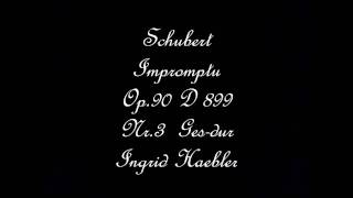 Schubert Impromptu Op90 D899 Nr3 Ges durIngrid Haebler [upl. by Eicyaj]