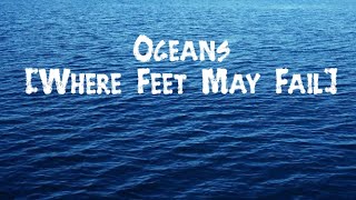 Oceans ♡  Where Feet May Fail ♡ 1 Hour Version [upl. by Daniela810]