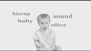 Hiccup Babby  Sound Effect  Animation [upl. by Htaeh225]