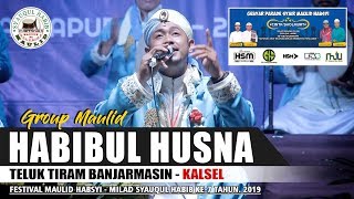 Habibul Husna  Teluk Tiram Banjarmasin Kalsel Festival Maulid SyaHab 2019 [upl. by Atilahs]