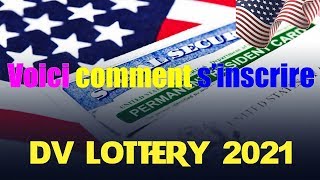 DV Lottery 2021  Voici comment s’inscrire à la loterie américaine [upl. by Sane338]