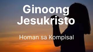 Ginoong Jesukristo after kompisal pangadye [upl. by Caldwell]