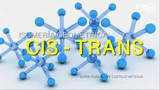 Isomería Geométrica CIS TRANS [upl. by Kimmy670]