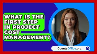 What Is The First Step In Project Cost Management  CountyOfficeorg [upl. by Lahcsap733]