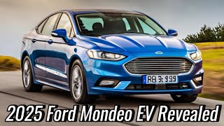 2025 Ford Mondeo EV Revealed  The Revolution Of Ford Industry [upl. by Einnil]