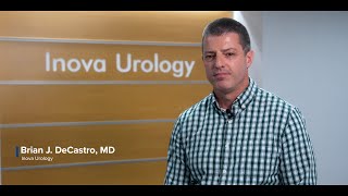 Meet Dr Brian DeCastro MD with Inova Urology [upl. by Huldah]