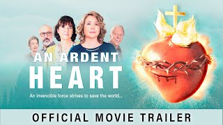 An Ardent Heart Sacred Heart of Jesus  Official movie trailer [upl. by Ilecara783]