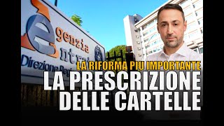 LE ULTIME DAL GOVERNO SULLA PRESCRIZIONE DELLE CARTELLE DELLAGENZIA DELLE ENTRATE RISCOSSIONE [upl. by Reisfield]