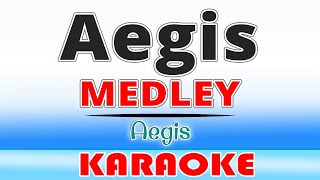 Aegis Medley KARAOKE [upl. by Ecineg]