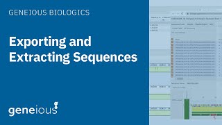 Geneious Biologics Exporting and Extracting Sequences [upl. by Aroved]