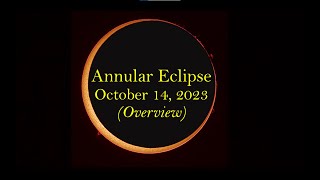 2023 Annular Solar Eclipse October 14  Preview and Planning [upl. by Wendalyn]