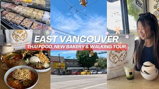 EXPLORING EAST VANCOUVER  LOCAL THAI FOOD BAKERY WALKING TOUR  life in vancouver vlog  eats [upl. by Asenav644]